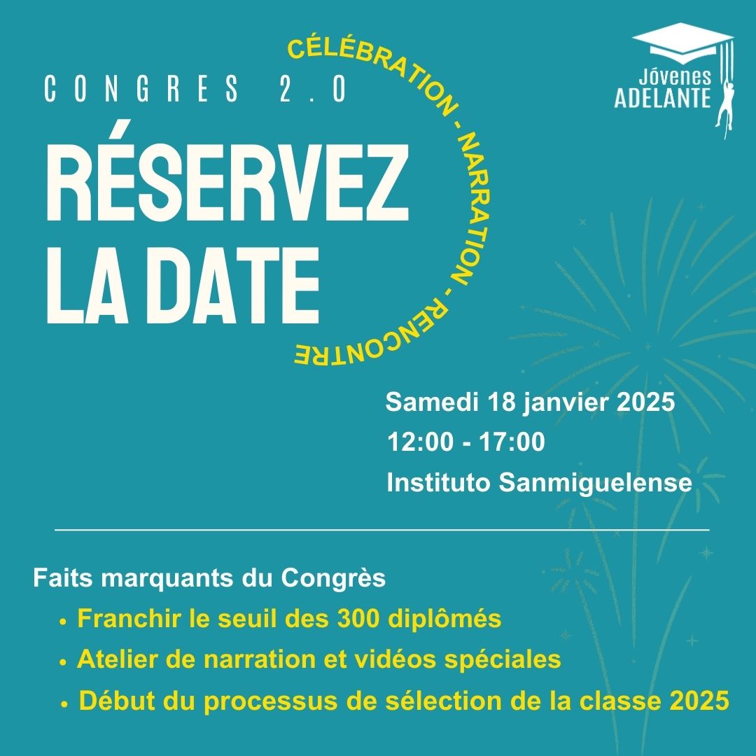 JÓVENES ADELANTE- Réservez la date – Congrès 2.0 Célébrant 300 diplômés