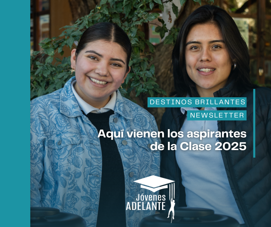 JÓVENES ADELANTE- Aquí Vienen los Aspirantes de la Clase 2025